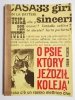 O PSIE KTÓRY JEŹDZIŁ KOLEJĄ - Roman Pisarski 1967